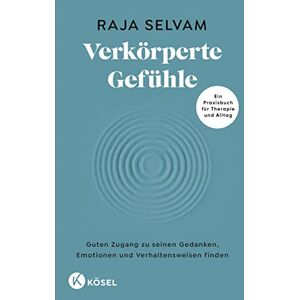 Raja Selvam - Verkörperte Gefühle: Guten Zugang zu seinen Gedanken, Emotionen und Verhaltensweisen finden - Ein Praxisbuch für Therapie und Alltag - Preis vom 14.06.2026 05:24:48 h Raja Selvam - Verkörperte Gefühle: Guten Zugang zu seinen Gedanken, Emotionen und Verhaltensweisen finden - Ein Praxisbuch für Therapie und Alltag - Preis vom 14.06.2026 05:24:48 h