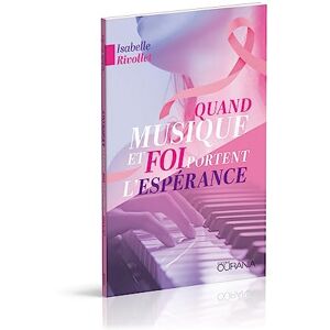 Rivollet Isabelle - Quand musique et foi portent l'espérance - Preis vom 12.06.2026 05:40:31 h Rivollet Isabelle - Quand musique et foi portent l'espérance - Preis vom 12.06.2026 05:40:31 h