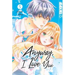 Haruka Mitsui - Anyway, I Love You 05 - Preis vom 12.06.2026 05:40:31 h Haruka Mitsui - Anyway, I Love You 05 - Preis vom 12.06.2026 05:40:31 h