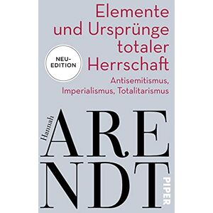 Hannah Arendt - Elemente und Ursprünge totaler Herrschaft: Antisemitismus, Imperialismus, Totalitarismus Neuedition des politischen Klassikers - Preis vom 12.06.2026 05:40:31 h Hannah Arendt - Elemente und Ursprünge totaler Herrschaft: Antisemitismus, Imperialismus, Totalitarismus Neuedition des politischen Klassikers - Preis vom 12.06.2026 05:40:31 h
