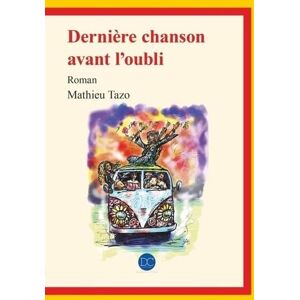 Mathieu Tazo - Dernière chanson avant l'oubli - Preis vom 12.06.2026 05:40:31 h Mathieu Tazo - Dernière chanson avant l'oubli - Preis vom 12.06.2026 05:40:31 h