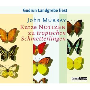 John Murray - Kurze Notizen zu tropischen Schmetterlingen. 2 CDs - Preis vom 16.06.2026 05:30:18 h John Murray - Kurze Notizen zu tropischen Schmetterlingen. 2 CDs - Preis vom 16.06.2026 05:30:18 h