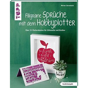 Miriam Dornemann - Filigrane Sprüche mit dem Hobbyplotter (kreativ.kompakt): Mit über 40 Plotterdateien für Silhouette und Brother zum Download - Preis vom 12.06.2026 05:40:31 h Miriam Dornemann - Filigrane Sprüche mit dem Hobbyplotter (kreativ.kompakt): Mit über 40 Plotterdateien für Silhouette und Brother zum Download - Preis vom 12.06.2026 05:40:31 h
