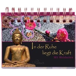 In der Ruhe liegt die Kraft: 365 Weisheiten - Preis vom 12.06.2026 05:40:31 h In der Ruhe liegt die Kraft: 365 Weisheiten - Preis vom 12.06.2026 05:40:31 h