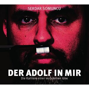 Serdar Somuncu - Der Adolf in mir - Die Karriere einer verbotenen Idee: WortArt - Preis vom 14.06.2026 05:24:48 h Serdar Somuncu - Der Adolf in mir - Die Karriere einer verbotenen Idee: WortArt - Preis vom 14.06.2026 05:24:48 h