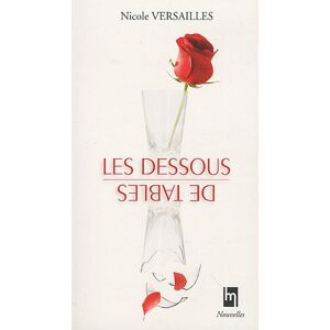 Nicole Versailles - Les dessous de tables - Preis vom 16.06.2026 05:30:18 h Nicole Versailles - Les dessous de tables - Preis vom 16.06.2026 05:30:18 h