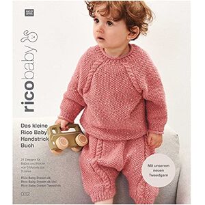 Rico Design GmbH & Co. KG - Rico Baby 032 B Dream dk (Tweed/Uni): Das kleine Rico Baby Handstrick Buch, 21 Designs für Babys und Kinder von 0 Monate bis 2 Jahre, Handstickgarn ... Baby Dream dk Uni, Rico Baby Dream Tweed dk - Preis vom 14.06.2026 05:2 Rico Design GmbH & Co. KG - Rico Baby 032 B Dream dk (Tweed/Uni): Das kleine Rico Baby Handstrick Buch, 21 Designs für Babys und Kinder von 0 Monate bis 2 Jahre, Handstickgarn ... Baby Dream dk Uni, Rico Baby Dream Tweed dk - Preis vom 14.06.2026 05:2