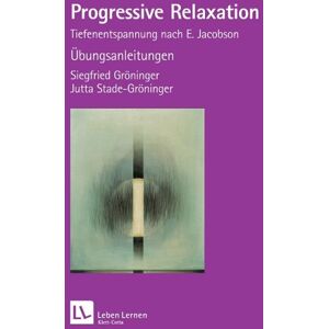 Siegfried Gröninger - Progressive Relaxation. Übungsanleitungen. CD: Tiefenentspannung nach E. Jacobson - Preis vom 11.06.2026 05:43:19 h Siegfried Gröninger - Progressive Relaxation. Übungsanleitungen. CD: Tiefenentspannung nach E. Jacobson - Preis vom 11.06.2026 05:43:19 h