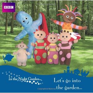 Let's Go into the Garden (In the Night Garden) - Preis vom 16.06.2026 05:30:18 h Let's Go into the Garden (In the Night Garden) - Preis vom 16.06.2026 05:30:18 h