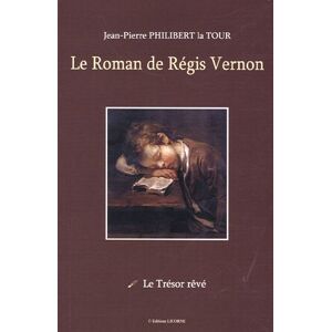 Jean-Pierre Philibert la Tour - Le Roman de Régis Vernon - Preis vom 11.06.2026 05:43:19 h Jean-Pierre Philibert la Tour - Le Roman de Régis Vernon - Preis vom 11.06.2026 05:43:19 h