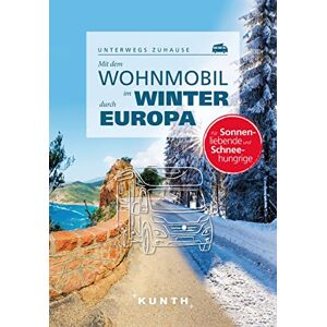 Robert Fischer - Mit dem Wohnmobil im Winter durch ganz Europa: Unterwegs zuhause (KUNTH Mit dem Wohnmobil unterwegs) - Preis vom 15.06.2026 05:30:30 h Robert Fischer - Mit dem Wohnmobil im Winter durch ganz Europa: Unterwegs zuhause (KUNTH Mit dem Wohnmobil unterwegs) - Preis vom 15.06.2026 05:30:30 h