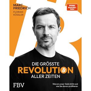 Marc Die größte Revolution aller Zeiten: Warum unser Geld stirbt und wie Sie davon profitieren - Preis vom 16.06.2026 05:30:18 h Marc Die größte Revolution aller Zeiten: Warum unser Geld stirbt und wie Sie davon profitieren - Preis vom 16.06.2026 05:30:18 h
