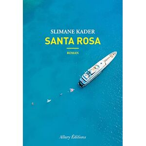 Slimane Kader - Santa Rosa : saga tropicale - Preis vom 15.06.2026 05:30:30 h Slimane Kader - Santa Rosa : saga tropicale - Preis vom 15.06.2026 05:30:30 h