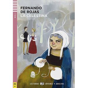 Rojas, Fernando De - La Celestina: Buch mit Audio-CD B1. Buch + Audio-CD (Lecturas ELI Jóvenes Y Adultos) - Preis vom 14.06.2026 05:24:48 h Rojas, Fernando De - La Celestina: Buch mit Audio-CD B1. Buch + Audio-CD (Lecturas ELI Jóvenes Y Adultos) - Preis vom 14.06.2026 05:24:48 h
