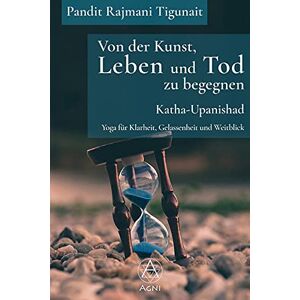 Tigunait, Pandit Rajmani - Von der Kunst, Leben und Tod zu begegnen: Katha-Upanishad: Yoga für Klarheit, Gelassenheit und Weitblick (mit Audio-Download) - Preis vom 13.06.2026 05:28:29 h Tigunait, Pandit Rajmani - Von der Kunst, Leben und Tod zu begegnen: Katha-Upanishad: Yoga für Klarheit, Gelassenheit und Weitblick (mit Audio-Download) - Preis vom 13.06.2026 05:28:29 h