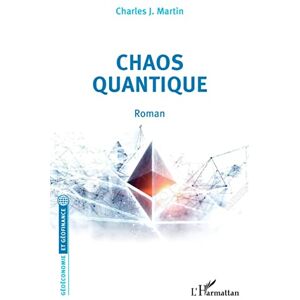 Martin, Charles J. - Chaos quantique - Preis vom 15.06.2026 05:30:30 h Martin, Charles J. - Chaos quantique - Preis vom 15.06.2026 05:30:30 h