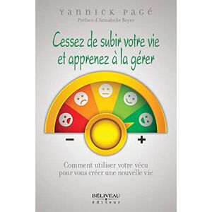 Yannick Pagé - Cessez de subir votre vie et apprenez à la gérer - Comment utiliser votre vécu pour vous créer une nouvelle vie - Preis vom 15.06.2026 05:30:30 h Yannick Pagé - Cessez de subir votre vie et apprenez à la gérer - Comment utiliser votre vécu pour vous créer une nouvelle vie - Preis vom 15.06.2026 05:30:30 h