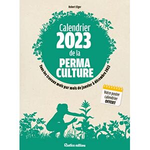Robert Elger - Calendrier 2023 de la permaculture : tous les travaux mois par mois de janvier à décembre 2023 - Preis vom 15.06.2026 05:30:30 h Robert Elger - Calendrier 2023 de la permaculture : tous les travaux mois par mois de janvier à décembre 2023 - Preis vom 15.06.2026 05:30:30 h