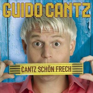 Guido Cantz - Cantz Schön Frech - Preis vom 15.06.2026 05:30:30 h Guido Cantz - Cantz Schön Frech - Preis vom 15.06.2026 05:30:30 h