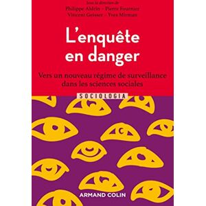Philippe Aldrin - L'enquête en danger : vers un nouveau régime de surveillance dans les sciences sociales - Preis vom 16.06.2026 05:30:18 h Philippe Aldrin - L'enquête en danger : vers un nouveau régime de surveillance dans les sciences sociales - Preis vom 16.06.2026 05:30:18 h