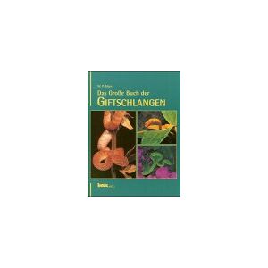 Mara, W. P. - Das Große Buch der Giftschlangen - Preis vom 15.06.2026 05:30:30 h Mara, W. P. - Das Große Buch der Giftschlangen - Preis vom 15.06.2026 05:30:30 h