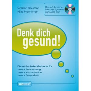 Volker Sautter - Denk Dich gesund!: Die einfachste Methode für - - mehr Entspannung - - mehr Konzentration - - mehr Gesundheit - Das erfolgreiche Mentalprogramm auf Audio-CD! - - Preis vom 11.06.2026 05:43:19 h Volker Sautter - Denk Dich gesund!: Die einfachste Methode für - - mehr Entspannung - - mehr Konzentration - - mehr Gesundheit - Das erfolgreiche Mentalprogramm auf Audio-CD! - - Preis vom 11.06.2026 05:43:19 h