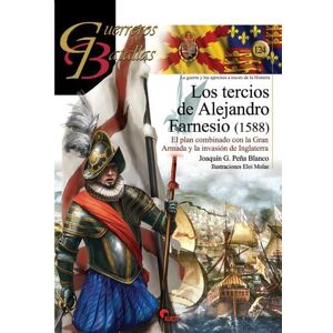 Blanco Los tercios de Alejandro Farnesio : el plan combinado con la Gran Armada, 1588 - Preis vom 12.06.2026 05:40:31 h Blanco Los tercios de Alejandro Farnesio : el plan combinado con la Gran Armada, 1588 - Preis vom 12.06.2026 05:40:31 h