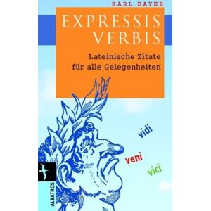 Bayer Expressis Verbis: Lateinische Zitate für alle Gelegenheiten / Lebenslagen - Preis vom 07.06.2026 05:33:53 h Bayer Expressis Verbis: Lateinische Zitate für alle Gelegenheiten / Lebenslagen - Preis vom 07.06.2026 05:33:53 h