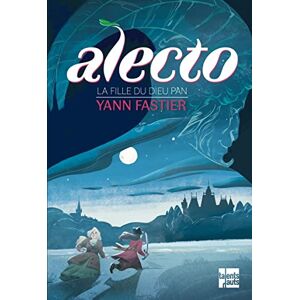 Yann Fastier - Alecto. Vol. 2. La fille du dieu Pan - Preis vom 13.06.2026 05:28:29 h Yann Fastier - Alecto. Vol. 2. La fille du dieu Pan - Preis vom 13.06.2026 05:28:29 h