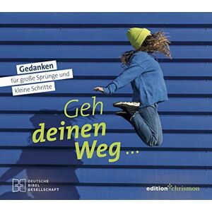edition chrismon - Geh deinen Weg...: Gedanken für große Sprünge und kleine Schritte - Preis vom 15.06.2026 05:30:30 h edition chrismon - Geh deinen Weg...: Gedanken für große Sprünge und kleine Schritte - Preis vom 15.06.2026 05:30:30 h