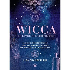 Lisa Chamberlain - Wicca : le livre des sortilèges : le guide incontournable pour les sorcières et tous les adeptes de la magie verte - Preis vom 16.06.2026 05:30:18 h Lisa Chamberlain - Wicca : le livre des sortilèges : le guide incontournable pour les sorcières et tous les adeptes de la magie verte - Preis vom 16.06.2026 05:30:18 h