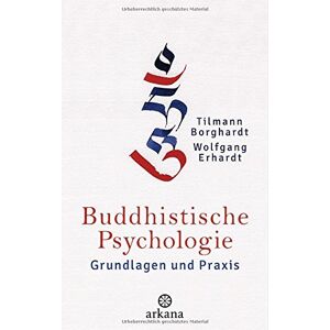 Tilmann Borghardt - Buddhistische Psychologie: Grundlagen und Praxis - Preis vom 15.06.2026 05:30:30 h Tilmann Borghardt - Buddhistische Psychologie: Grundlagen und Praxis - Preis vom 15.06.2026 05:30:30 h
