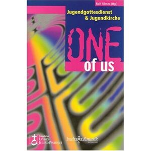 Rolf Ulmer - One of us . Jugendgottesdienst und Jugendkirche - Preis vom 13.06.2026 05:28:29 h Rolf Ulmer - One of us . Jugendgottesdienst und Jugendkirche - Preis vom 13.06.2026 05:28:29 h
