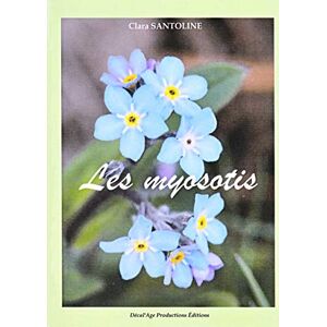 Clara Santoline - Les myosotis : récit - Preis vom 14.06.2026 05:24:48 h Clara Santoline - Les myosotis : récit - Preis vom 14.06.2026 05:24:48 h