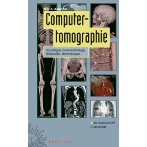 Kalender, Willi A. - Computertomographie: Grundlagen, Gerätetechnologie, Bildqualität, Anwendungen - Preis vom 11.06.2026 05:43:19 h Kalender, Willi A. - Computertomographie: Grundlagen, Gerätetechnologie, Bildqualität, Anwendungen - Preis vom 11.06.2026 05:43:19 h