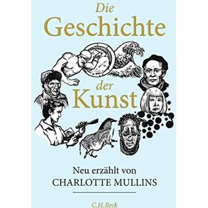 Charlotte Mullins - Die Geschichte der Kunst - Preis vom 15.06.2026 05:30:30 h Charlotte Mullins - Die Geschichte der Kunst - Preis vom 15.06.2026 05:30:30 h