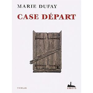 Marie Dufay - Case départ - Preis vom 15.06.2026 05:30:30 h Marie Dufay - Case départ - Preis vom 15.06.2026 05:30:30 h