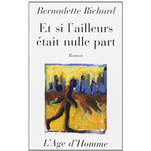 Bernadette Richard - Et si l'ailleurs était nulle part - Preis vom 16.06.2026 05:30:18 h Bernadette Richard - Et si l'ailleurs était nulle part - Preis vom 16.06.2026 05:30:18 h