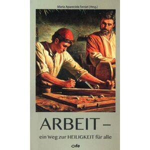 Acer Arbeit - ein Weg zur Heiligkeit für alle - Preis vom 12.06.2026 05:40:31 h Acer Arbeit - ein Weg zur Heiligkeit für alle - Preis vom 12.06.2026 05:40:31 h