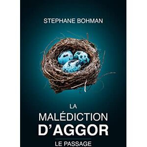 Stéphane Bohman - La Malédiction d'Aggor : Tome 1 : Le Passage - Preis vom 14.06.2026 05:24:48 h Stéphane Bohman - La Malédiction d'Aggor : Tome 1 : Le Passage - Preis vom 14.06.2026 05:24:48 h