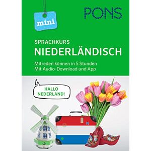 PONS Mini-Sprachkurs Niederländisch: Mitreden können in 5 Stunden. Mit Audio-Download und App. - Preis vom 16.06.2026 05:30:18 h PONS Mini-Sprachkurs Niederländisch: Mitreden können in 5 Stunden. Mit Audio-Download und App. - Preis vom 16.06.2026 05:30:18 h