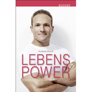 Bosch Lebenspower. Fitness, Ernährung, Mentale Power - Preis vom 13.06.2026 05:28:29 h Bosch Lebenspower. Fitness, Ernährung, Mentale Power - Preis vom 13.06.2026 05:28:29 h
