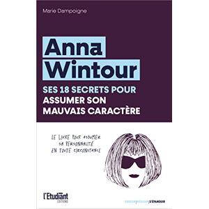 Marie Dampoigne - Anna Wintour : ses 18 secrets pour assumer son mauvais caractère : le livre pour assumer sa personnalité en toute circonstance - Preis vom 15.06.2026 05:30:30 h Marie Dampoigne - Anna Wintour : ses 18 secrets pour assumer son mauvais caractère : le livre pour assumer sa personnalité en toute circonstance - Preis vom 15.06.2026 05:30:30 h