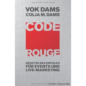 Dams, Colja M. - Code Rouge. Gesetze des Erfolgs für Events und Live-Marketing - Preis vom 15.06.2026 05:30:30 h Dams, Colja M. - Code Rouge. Gesetze des Erfolgs für Events und Live-Marketing - Preis vom 15.06.2026 05:30:30 h