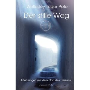 Pole, Wellesley Tudor - Der stille Weg - Preis vom 15.06.2026 05:30:30 h Pole, Wellesley Tudor - Der stille Weg - Preis vom 15.06.2026 05:30:30 h