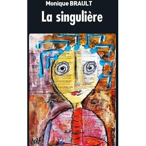 Monique BRAULT - La singulière - Preis vom 14.06.2026 05:24:48 h Monique BRAULT - La singulière - Preis vom 14.06.2026 05:24:48 h