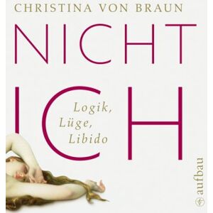 Braun Nicht ich: Logik, Lüge, Libido - Preis vom 13.06.2026 05:28:29 h Braun Nicht ich: Logik, Lüge, Libido - Preis vom 13.06.2026 05:28:29 h