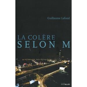 Guillaume Lafond - La colère selon M - Preis vom 13.06.2026 05:28:29 h Guillaume Lafond - La colère selon M - Preis vom 13.06.2026 05:28:29 h