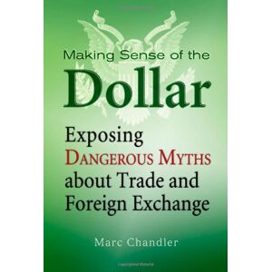 Marc Making Sense of the Dollar: Exposing Dangerous Myths about Trade and Foreign Exchange (Bloomberg) - Preis vom 16.06.2026 05:30:18 h Marc Making Sense of the Dollar: Exposing Dangerous Myths about Trade and Foreign Exchange (Bloomberg) - Preis vom 16.06.2026 05:30:18 h