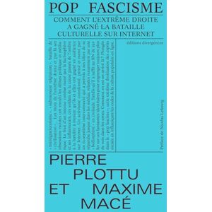 Pierre Plottu - Pop fascisme : comment l'extrême droite a gagné la bataille culturelle sur Internet - Preis vom 14.06.2026 05:24:48 h Pierre Plottu - Pop fascisme : comment l'extrême droite a gagné la bataille culturelle sur Internet - Preis vom 14.06.2026 05:24:48 h
